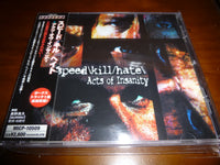 Speed Kill Hate - Acts Of Insanity JAPAN+1 MICP-10509 2
