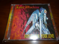 Love Machine - Hungry For Your Love ORG STEEL HEART RECORDS 2